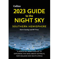 2023 Guide to the Night Sky Southern Hemisphere – Storm Dunlop,Wil Tirion,Collins Astronomy