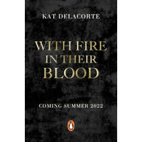 With Fire In Their Blood – Kat Delacorte