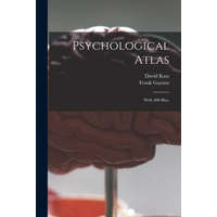  Psychological Atlas: With 400 Illus. – David 1884-1953 Katz,Frank 1911- Tr Gaynor