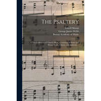  Psaltery – Lowell 1792-1872 Mason,George James 1803-1887 Webb,Boston Academy of Music