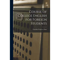  Course of College English for Foreign Students – Caroline Frances Peine