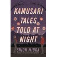  Kamusari Tales Told at Night – Shion Miura,Juliet Winters Carpenter