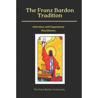  Franz Bardon Tradition – Martin Faulks,Justin B