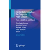  Cardiac Catheterization for Congenital Heart Disease: From Fetal Life to Adulthood – Gianfranco Butera,Massimo Chessa,Andreas Eicken