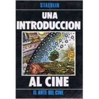  Una Introduccion Al Cine (el Arte Del Cine) – CARLOS STAEHLIN SAAVEDRA