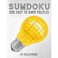  Sumdoku Puzzles For Adults: 330 Easy To Hard Sumdoku (Killer Sudoku) Puzzles. 110 Easy, 110 Medium And 110 Hard Puzzles. This book will give you a – P. Proof