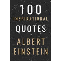 100 Inspirational Quotes By Albert Einstein That Will Change Your Life And Set You Up For Success – David Smith