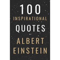  100 Inspirational Quotes By Albert Einstein That Will Change Your Life And Set You Up For Success – David Smith