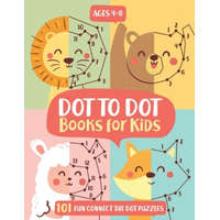  Dot To Dot Books For Kids Ages 4-8: 101 Fun Connect The Dots Books for Kids Age 3, 4, 5, 6, 7, 8 Easy Kids Dot To Dot Books Ages 4-6 3-8 3-5 6-8 (Boys – Kids Activity Publishing,Kc Press,Jennifer L. Trace