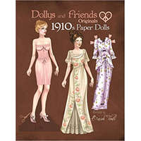 Dollys and Friends Originals 1910s Paper Dolls: Vintage Fashion Dress Up Paper Doll Collection with Late Edwardian, Orientalist and Art Nouveau Styles – Dollys and Friends,Basak Tinli