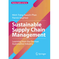  Sustainable Supply Chain Management – Minh Trang Rausch-Phan,Patrick Siegfried