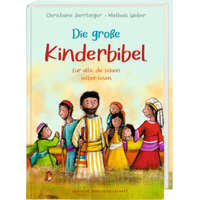  Die große Kinderbibel für alle, die schon selber lesen. Die bekanntesten Geschichten aus der Bibel für Kinder erzählt. Originell & farbenfroh illustri – Mathias Weber