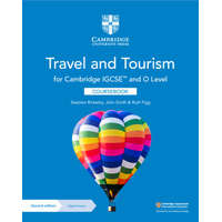  Cambridge IGCSE™ and O Level Travel and Tourism Coursebook with Digital Access (2 Years) – Stephen Rickerby,John Smith,Ruth Figg