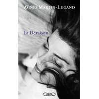  La Déraison – Agnès Martin-Lugand