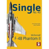 Single 40: F-4B Phantom II – Przemyslaw Skulski,Janusz Swiatlon