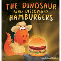 Dinosaur Who Discovered Hamburgers