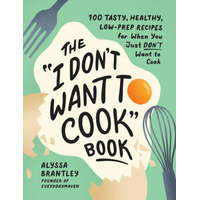  "I Don't Want to Cook" Book
