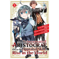 As a Reincarnated Aristocrat, I'll Use My Appraisal Skill to Rise in the World 1 (manga) – Jimmy,A. Miraijin