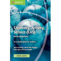 Creativity, Activity, Service (CAS) for the IB Diploma Coursebook with Digital Access (2 Years) – John Cannings,María Inés Piaggio,Peter Muir,Tom Brodie