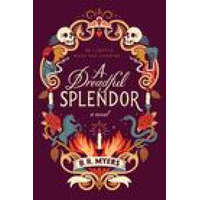 Dreadful Splendor – B.R. Myers