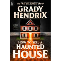 How to Sell a Haunted House – Grady Hendrix