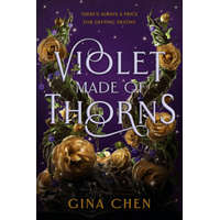 Violet Made of Thorns – Gina Chen