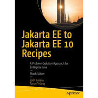  Java EE to Jakarta EE 10 Recipes – Josh Juneau,Tarun Telang