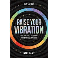  Raise Your Vibration (New Edition) – Kyle Gray