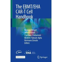 The EBMT/EHA CAR-T Cell Handbook – Nicolaus Kröger,John Gribben,Christian Chabannon,Ibrahim Yakoub-Agha,Hermann Einsele
