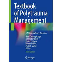  Textbook of Polytrauma Management – Hans-Christoph Pape,Borrelli,Robert Jordan,Joseph,Ernest E. Moore,Roman Pfeifer,Philip F. Stahel