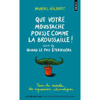  Que votre moustache pousse comme la broussaille! (Tour du monde des expressions idiomatiques) – Muriel Gilbert