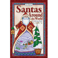 Jim Shore Santas, Gnomes, and Nutcrackers Around the World Coloring Book