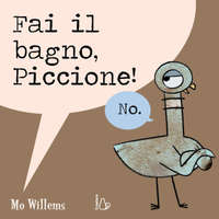 Fai il bagno, Piccione! – Mo Willems (Kemény kötésű)