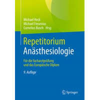  Repetitorium Anästhesiologie – Michael Heck,Michael Fresenius,Cornelius Busch