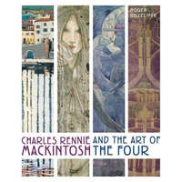  Charles Rennie Mackintosh and the Art of the Four