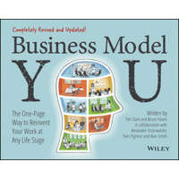 Business Model You - The One-Page Way to Reinvent Your Work at Any Life Stage 2nd Edition – Timothy Clark,Alexander Osterwalder,Yves Pigneur,Bruce Hazen