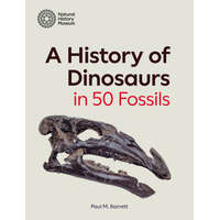  History of Dinosaurs in 50 Fossils – PAUL BARRETT