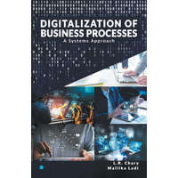  DIGITALIZATION OF BUSINESS PROCESSES - A Systems Approach. – Ms. Mallika Ladi