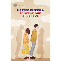 invenzione di noi due – Matteo Bussola