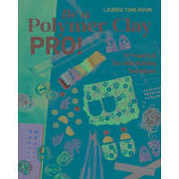  Be a Polymer Clay Pro!