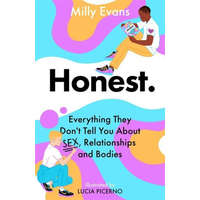 HONEST: Everything They Don't Tell You About Sex, Relationships and Bodies – Lucia Picerno
