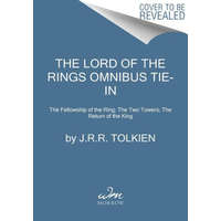  The Lord of the Rings Omnibus Tie-In: The Fellowship of the Ring; The Two Towers; The Return of the King