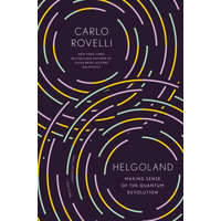  Helgoland: Making Sense of the Quantum Revolution – Erica Segre,Simon Carnell