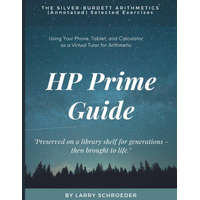 HP Prime Guide THE SILVER-BURDETT ARITHMETICS (Annotated) Selected Exercises