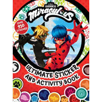  Miraculous: Ultimate Sticker and Activity Book: 100% Official Tales of Ladybug & Cat Noir, as Seen on Disney and Netflix!