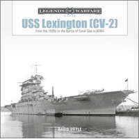  USS Lexington (CV-2): From the 1920s to the Battle of Coral Sea in WWII