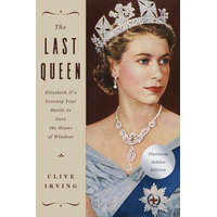  The Last Queen: Elizabeth II's Seventy Year Battle to Save the House of Windsor: The Platinum Jubilee Edition
