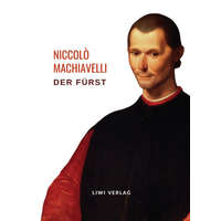 Niccol? Machiavelli: Der Fürst. Vollständige Neuausgabe