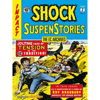  Ec Archives, The: Shock Suspenstories Volume 2 – Al Feldstein,Wally Wood