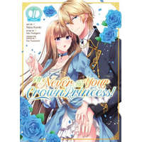  I'll Never Be Your Crown Princess! (Manga) Vol. 1 – Enn Tsutamori,Natsu Kuroki
